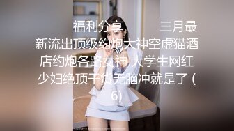 2022精品厕拍大神潜入商场隔板女厕??移动高清偷拍美女嘘嘘挂工作牌的女神级美女逼逼没啥毛真干净