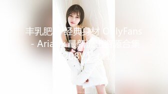 七天探花两场 以前出过场的网红脸性感御姐+学生制服萝莉2