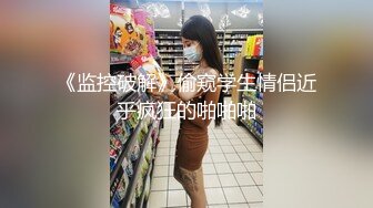 《居家摄像头破解》眼镜哥这回鸡巴终于硬了一回可以大干一场了