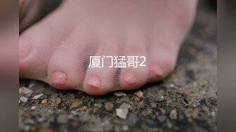 【新片速遞】  黑客破解年轻小伙带着漂亮女友先用假鸡巴把女友伺候的受不了❤️再用真鸡巴好好干死她