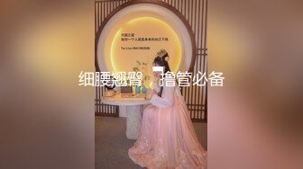 颜值不错丰满御姐全身撩人风情蠢蠢欲动 乳房真不错揉捏触感美妙 啪啪各种姿势爱抚狂操 这白嫩屁股狠狠撞击