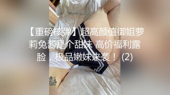 STP25719 ?淫奴母狗? 最新超正点韩 极品欲姐女神▌iltalairs▌浴室活春宫 翘臀扣穴后入 肏到腿都软瘫颤抖 VIP2209