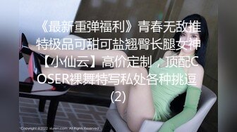 【重磅核弹】黄X极品女神【香妮 紫琪未发视图】原版户外，丰乳肥臀骚货，超清画质收藏佳作