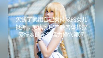 【超顶❤️淫乱大神】二代CC✿ 长腿御姐女大校花沦为肉便器 腰肢蜜臀全自动榨精 狂肏多汁蜜穴淫浆四溢 爆射玉足