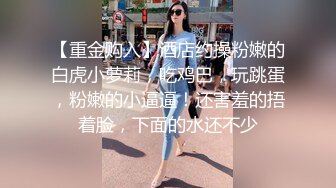 ❤️声娇体软易推倒❤️00后的小可爱已长大萌萌的外表小骚货被大屌疯狂抽插嗲声嗲气的淫叫做爱很生猛小反差婊一个